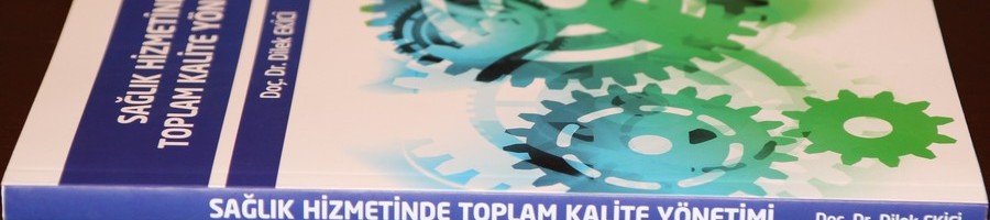 Sağlık Hizmetinde Toplam Kalite Yönetimi